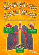 Your Respiration and Circulation - WALDRON,  Melanie - 9781406274714