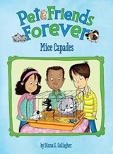 Mice Capades - Diana G. Gallagher ; Adriana Puglisi - 9781406279672