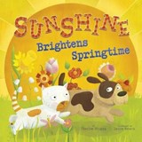 Sunshine Brightens Springtime - Charles Ghigna - 9781406288711