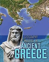 Geography Matters in Ancient Greece - WALDRON,  Melanie - 9781406291261