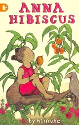 Anna Hibiscus - Atinuke - 9781406306552