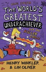 Hank Zipzer 6: The World's Greatest Underachiever and the Killer Chilli - WINKLER,  Henry ; Oliver, Lin - 9781406340532