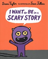 Taylor, S: I Want to Be in a Scary Story