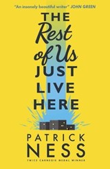 Ness, P: Rest of Us Just Live Here - NESS,  Patrick - 9781406365566