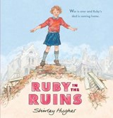 Ruby in the Ruins - Shirley Hughes - 9781406375893