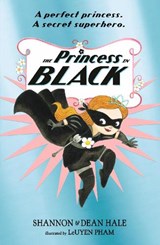 The Princess in Black - Shannon Hale ; Dean Hale - 9781406376456