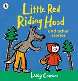 Little Red Riding Hood and Other Stories - Lucy Cousins - 9781406377361