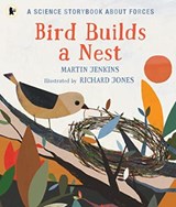 Bird Builds a Nest - Martin Jenkins - 9781406382709