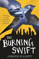 The Burning Swift (Shadow Skye, Book Three) - Joseph Elliott - 9781406385885
