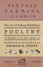 The Art of Faking Exhibition Poultry