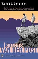 Venture To The Interior - Sir Laurens Van Der Post - 9781407073217