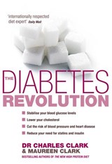 The Diabetes Revolution - Maureen Clark ; Dr Charles Clark - 9781407079622