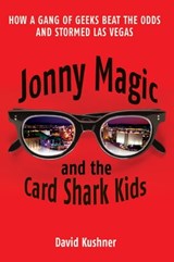 Jonny Magic and the Card Shark Kids - David Kushner - 9781407089546