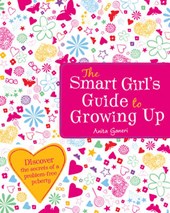 The Smart Girl's Guide to Growing Up
