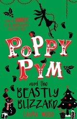 Poppy Pym and the Beastly Blizzard - Laura Wood - 9781407180199