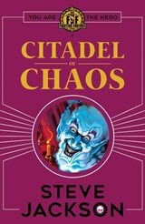 Fighting Fantasy: Citadel of Chaos - Steve Jackson - 9781407181257