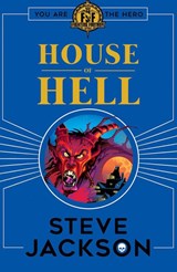 Fighting Fantasy: House of Hell - Steve Jackson - 9781407182001