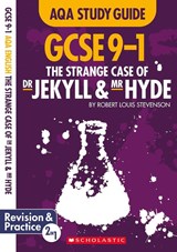 The Strange Case of Dr Jekyll and Mr Hyde AQA English Literature - Marie Lallaway - 9781407182643