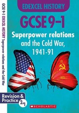 Superpower Relations and the Cold War, 1941-91 (GCSE 9-1 Edexcel History) - Simon Taylor - 9781407183404