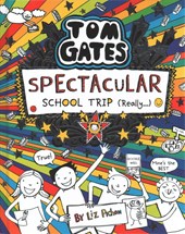 Tom gates: spectacular school trip