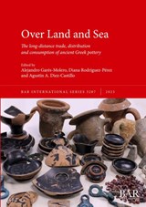 Over Land and Sea - Alejandro Garés-Molero ; Diana Rodríguez-Pérez ; Agustín A. Diez-Castillo - 9781407362373