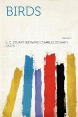 Birds - E. C. Stuart Baker - 9781407760636