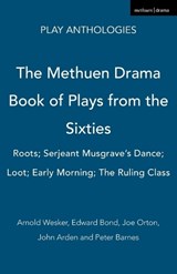 The Methuen Drama Book of Plays from the Sixties - Arnold Wesker ; Edward Bond ; Joe Orton ; John Arden - 9781408105887