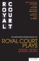 The Methuen Drama Book of Royal Court Plays 2000-2010 - David Eldridge ; Roy Williams ; Simon (Author) Stephens ; Mike Bartlett ; Lucy Prebble - 9781408123935