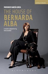 The House of Bernarda Alba: a modern adaptation - Federico Garcia Lorca - 9781408126967