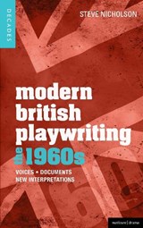 Modern British Playwriting: The 1960s - NICHOLSON,  Steve - 9781408129579