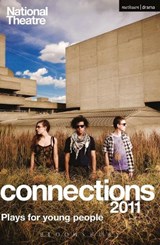 National Theatre Connections 2011 - Sam Adamson ; Alia Bano ; Helen Blakeman ; Noel Clarke ; Molly Davies ; James Graham ; Carl (Theatre Company) Grose ; Katori Hall ; Nell (Author) Leyshon ; Douglas Maxwell - 9781408131794