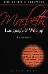 Macbeth: Language and Writing - Emma Smith - 9781408152904