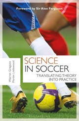 Science in Soccer - Dr Warren Gregson ; Dr Martin Littlewood - 9781408173800