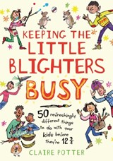 Keeping the Little Blighters Busy - Claire Potter - 9781408176245