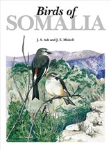 Birds of Somalia - John Ash ; John Miskell - 9781408190319
