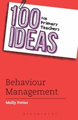 100 Ideas for Primary Teachers: Behaviour Management - Molly Potter - 9781408193655
