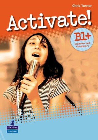 Activate! B1+ Grammar and Vocabulary, Chris Turner - Paperback - 9781408239100
