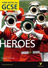 Heroes: York Notes GCSE (Grades A*-G) - Marian Slee ; Geoff Brookes - 9781408270035