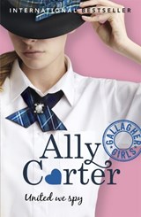Gallagher Girls: United We Spy - Ally Carter - 9781408314753