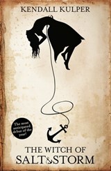 The Witch of Salt and Storm - Kendall Kulper - 9781408335185