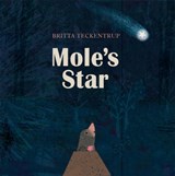 Mole's Star - Britta Teckentrup - 9781408342831