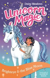 Unicorn Magic: Brighteye and the Blue Moon