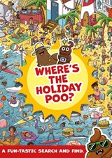 Where's the Holiday Poo? - Alex Hunter - 9781408364390