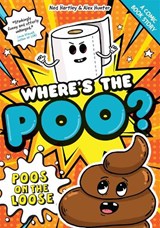 Where's the Poo? - A Comic Book Story: Poos on the Loose - Alex Hunter ; Ned Hartley - 9781408377819
