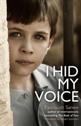 I Hid My Voice - Parinoush Saniee - 9781408707517