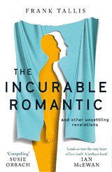 Tallis, F: The Incurable Romantic - TALLIS,  Frank - 9781408709863