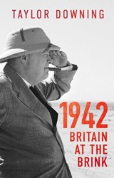1942: Britain at the Brink - Taylor Downing - 9781408713693