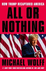 All or Nothing - Michael Wolff - 9781408713952