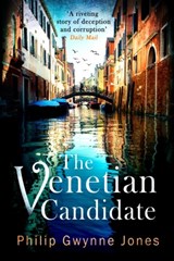 The Venetian Candidate - Philip Gwynne Jones - 9781408715321