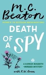Death of a Spy - M.C. Beaton ; R W Green - 9781408718551